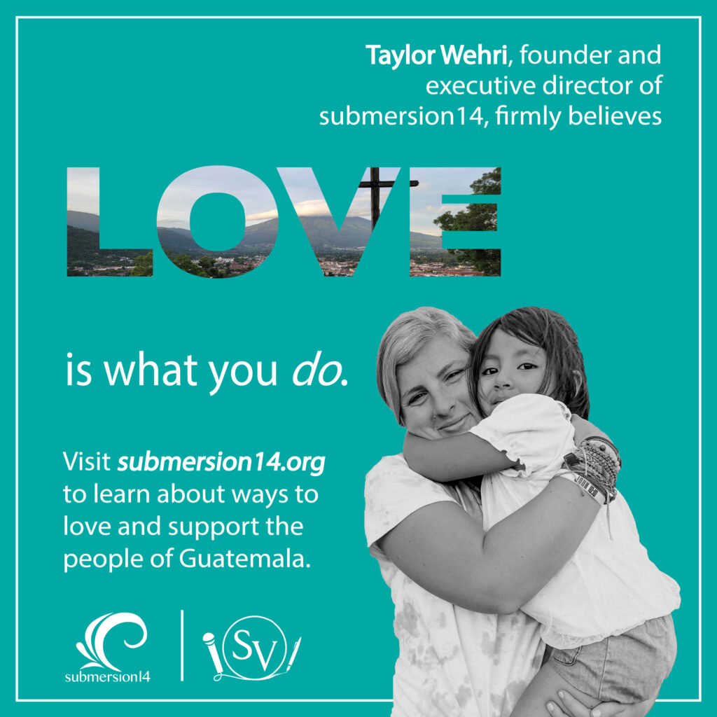 Taylor Wehri is founder and executive director of submersion14.